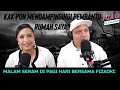 EP 148 - KAK PON  MENDAMPINGI PEMBANTU RUMAH SAYA  | MALAM SERAM DI PAGI HARI