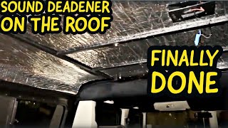 Sound Deadener on Roof of SUV - 394mil closed Cell Foam - Hummer H1 - Plus final headliner install