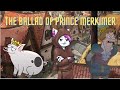 The Ballad of Prince Merkimer (Disenchantment Character Analysis)