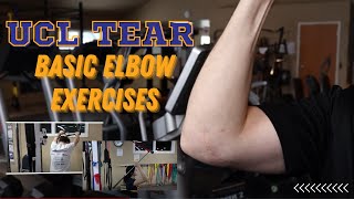 UCL TEAR - Basic Elbow Exercises