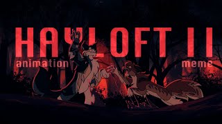 Hayloft II. | Animation Meme Commission