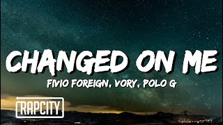 Fivio Foreign - Changed On Me (Lyrics) ft. Vory & Polo G