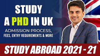 Study A PhD In UK : Admission Process, Fees, Entry Requirements & More | Study Abroad 2021-2022