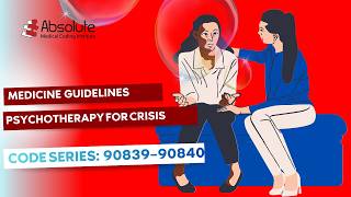 Medicine Guidelines — Psychotherapy for Crisis Coding [Code Series: 90839–90840]