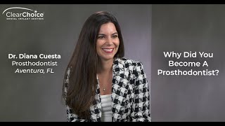 Why Did You Become A Prosthodontist?