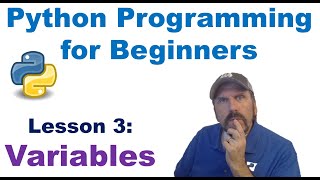 Python Programming Made Easy for Beginners - Lesson 3: Variables