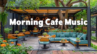 Outdoor Garden Coffee Shop Ambience : Bossa Nova Jazz for Productivity - Morning Cafe Music