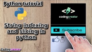 #5 String Indexing and slicing in python (Lecture-5) | Codingcreator | Python tutorial for beginners