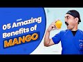 5 amazing benefits of mango || आम के 5 आश्चर्यजनक फायदे ||   Dr. Bipin Vibhute