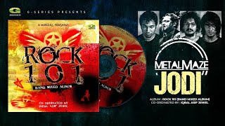 Jodi | যদি | Metal Maze | Rock 101 | Original Track | @gseriesworldmusic3801