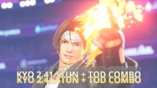 KoF XV Kyo Stun + ToD combo ver 2.41