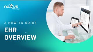 Nexus EHR Overview