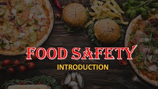 FOOD SAFETY - INTRODUCTION (part 1) - FOOD MICROBIOLOGY