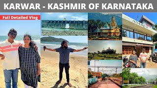 KARWAR FULLTRAVEL GUIDE -  THE KASHMIR OF KARNATAKA  || BEST HOTEL || FOOD || PLACES TO VISIT \u0026 MORE