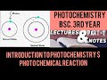 Introduction to photochemistry & photochemical reaction