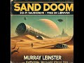 Stranded on a Desert Planet | Sand Doom by Murray Leinster (LibriVox Audiobook)