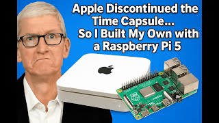 Apple Discontinued the Time Capsule... So I Built My Own with a Raspberry Pi 5