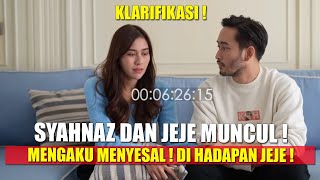 SYAHNAZ AKHIRNYA KLARIFIKASI AKUI SEMUANYA MINTA MAAF DIHADAPAN JEJE