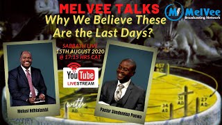 MelVee Prophecy Updates || Why We Believe These Are EndTimes | Melusi Ndhlalambi & Simdumise Poswa