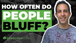 How Often Do People Bluff in Poker?
