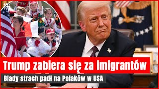 Trump wyrzuci Polaków z USA? „Do wielu zaczyna docierać”