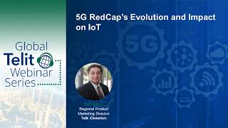 5G RedCap’s Impact on IoT: What You Need to Know