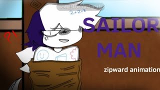 ☆SAILOR MAN☆//zipward animation