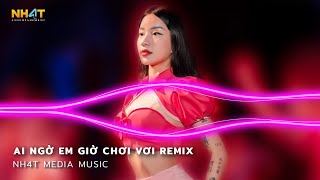 Ai Ngờ Em Giờ Chơi Vơi Remix - Đừng Xin Lỗi Để  Em Cảm Thấy Yên Lòng Remix Hot TikTok 2023