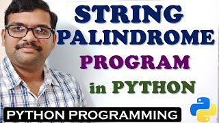 STRING PALINDROME PROGRAM IN PYTHON || PALINDROME CHECK PROGRAM IN PYTHON