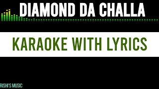 Diamond Da Challa Karaoke with Lyrics Instrumental | Piano Chords | Neha Kakkar & Parmish Verma