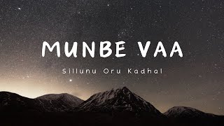 Munbe Vaa song | Sillunu oru kaadhal | Lyrical Video | Lyric canvas