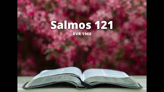 Salmos 121 - Reina Valera 1960 (Biblia en audio)