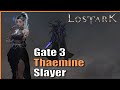 Trying to Fuel Progression. Thaemine Gate 3 (Punisher Slayer) | Lost Ark