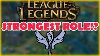 STRONGEST ROLE IN LEAGUE OF LEGENDS! - Best Role To Climb With!? - League of Legends Season 7