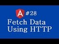 Angular 2 Tutorial - 28 - Fetch Data Using Http