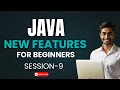 Java New Features Tutorial for Beginners | Session-9 | Latest Java Updates Explained | Ashok IT