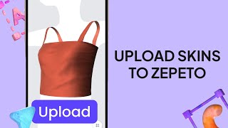 How To Upload 3D Zepeto Outfits From Customuse