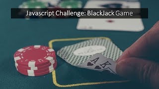 Javascript Challenge - BlackJack