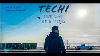 Techi | Garry Sandhu ft. Bailly Bajwa | Full cover video by Lovey Ghotrra  | Project by Harman Boss