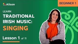 Learn Traditional Irish Sean-nós Singing | Beginner 1 | Lesson 1 | Free Online Course