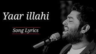 Yaar illahi - Qawwali Lyrics  | Katyar Kaljat Ghusli | Arijit Singh