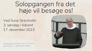 Solopgangen fra det høje vil besøge os! v/Sune Skarsholm