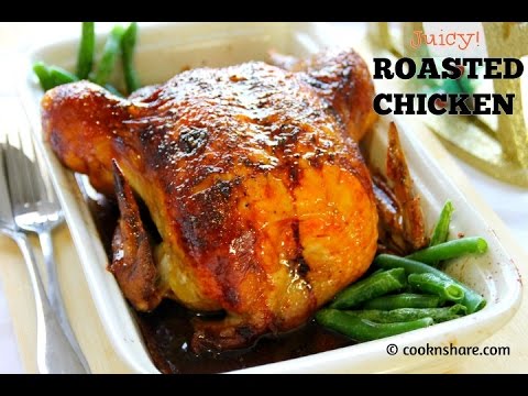 Juicy and Delicious Roasted Chicken Juicy and Delicious Roasted Chicken