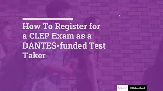 CLEP: How to Register as a DANTES-Funded Test Taker