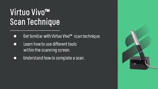 Virtuo Vivo Scan Technique