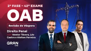 2ª fase do 42º Exame OAB: Revisão de Véspera de Direito Penal