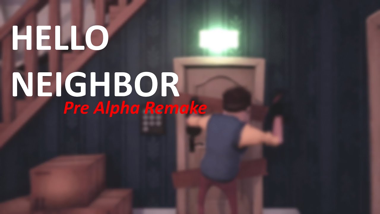 Hello Neighbor Pre-Alpha Remake V2 | Full Gameplay - YouTube