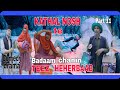 KATHAL NOSH TE TEEZ HEHERBAAB||BADAAM CHANIN || Part 11|| Comedy Drama