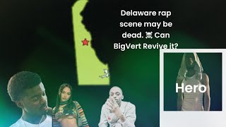 Can BigVert Save The Day? The Last Hope For Delaware’s Music Scene? Where are the other rappers?