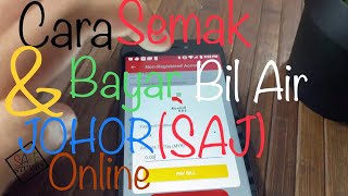 Bil Air Hilang? Tak Dapat? Cara Semak/ Bayar Bil Air Johor (SAJ) Online